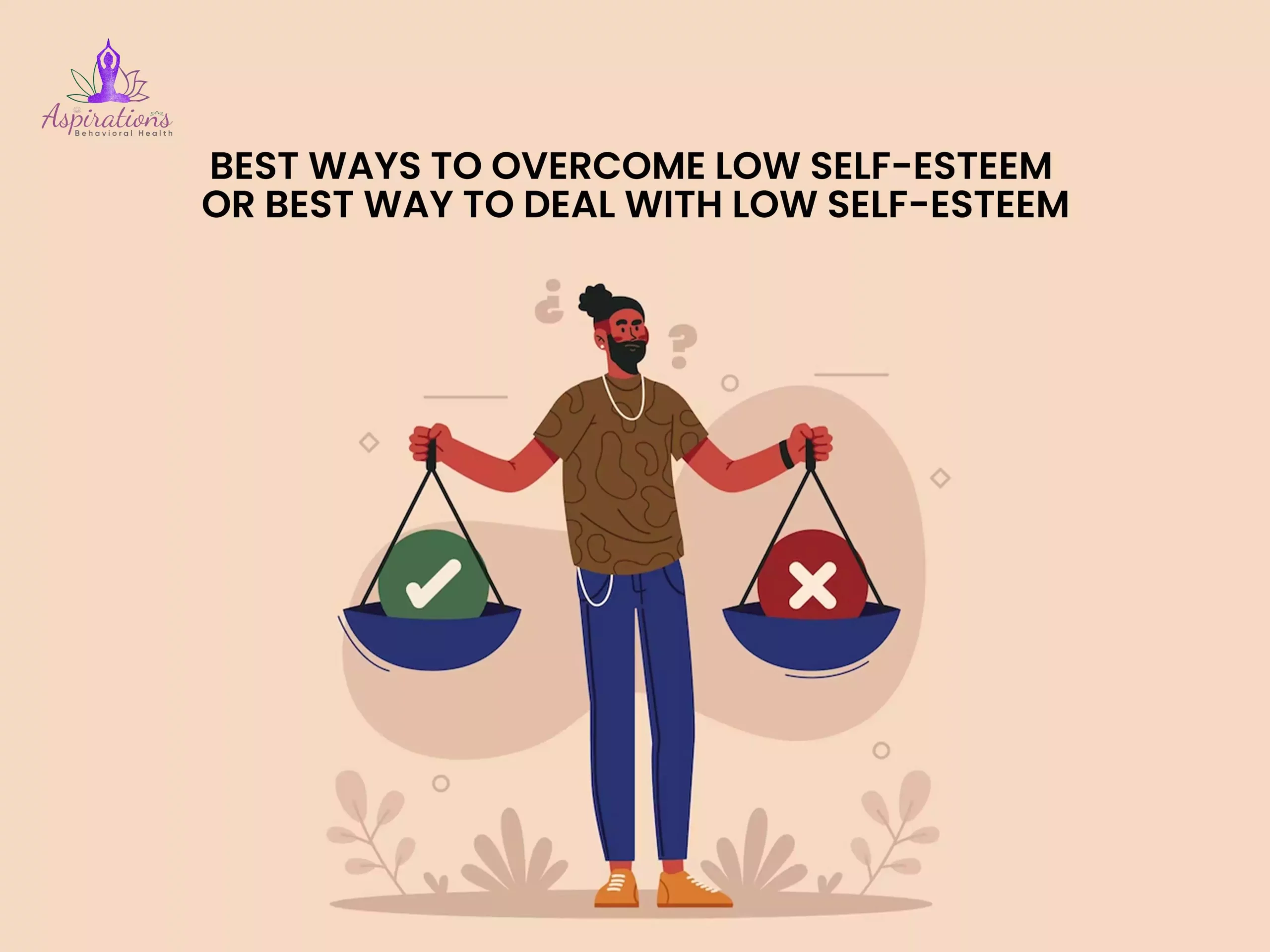 Best Ways to Overcome Low Self-Esteem or Best Way to Deal with Low Self-Esteem