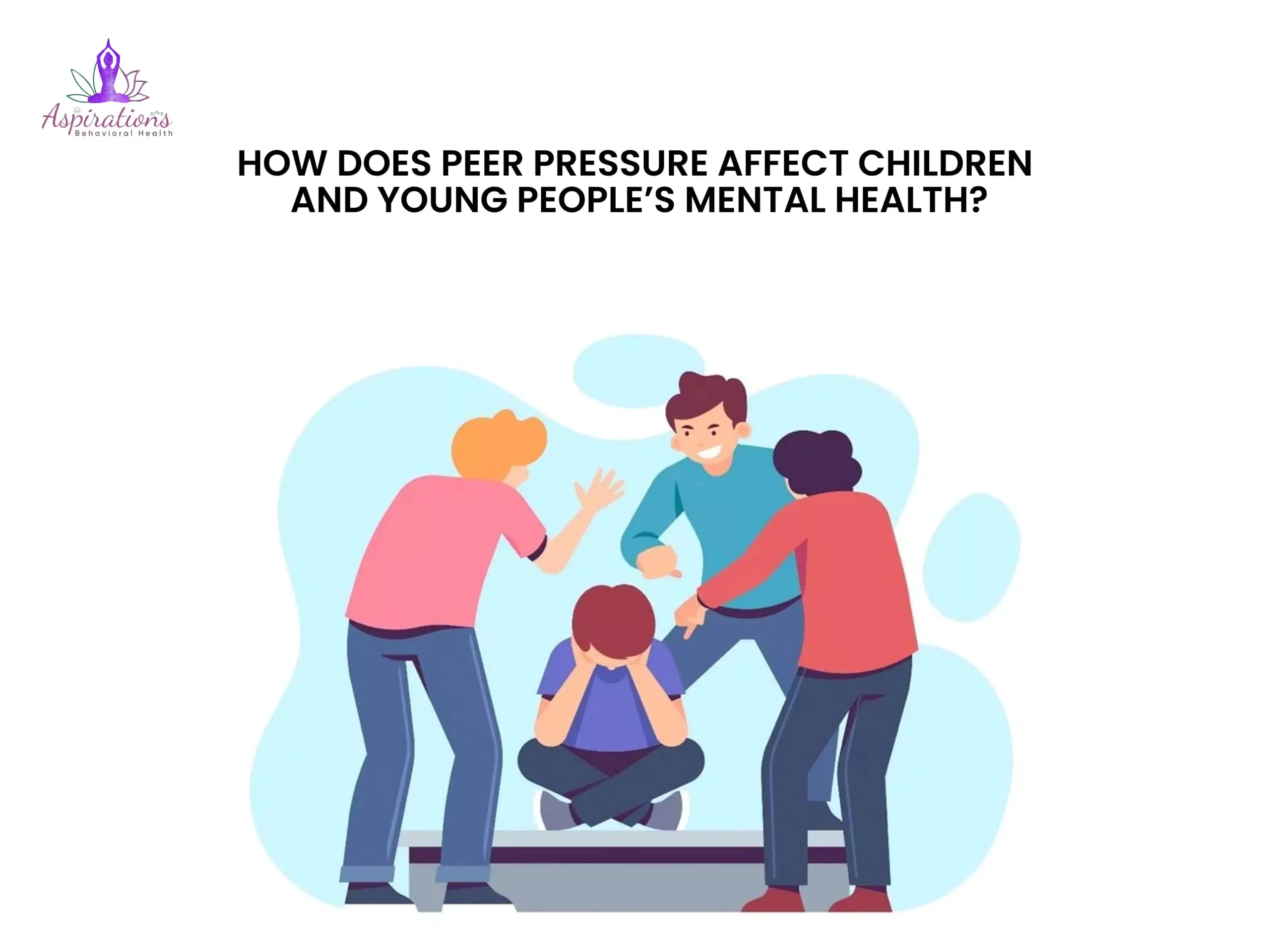 How Does Peer Pressure Affect Children and Young People's Mental Health?