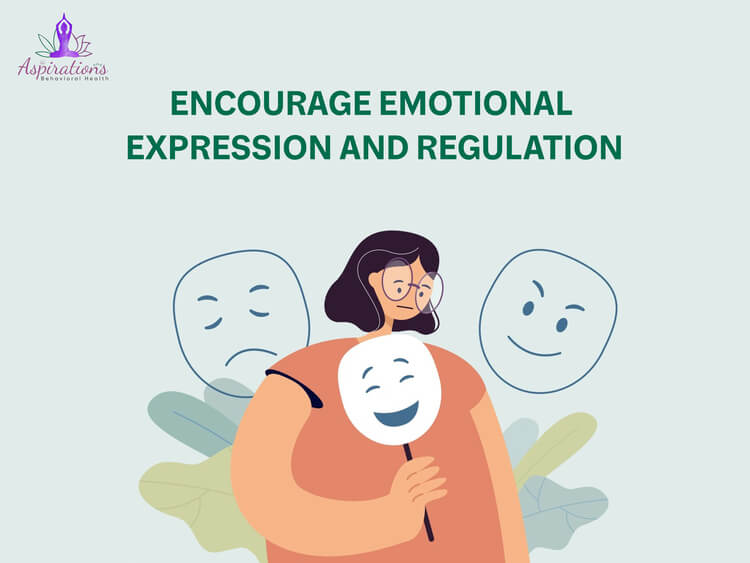Encourage Emotional Expression and Regulation
