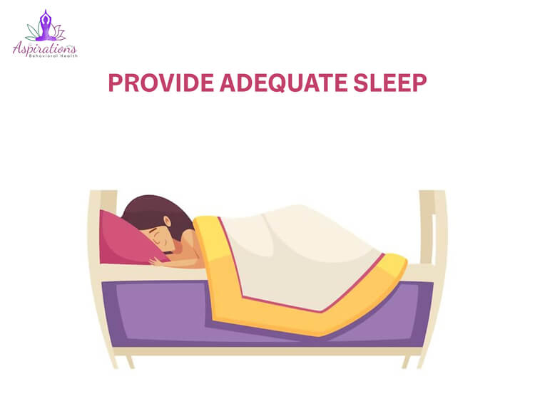 Provide Adequate Sleep