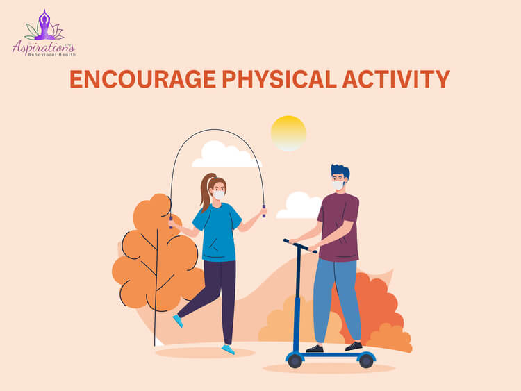 Encourage Physical Activity