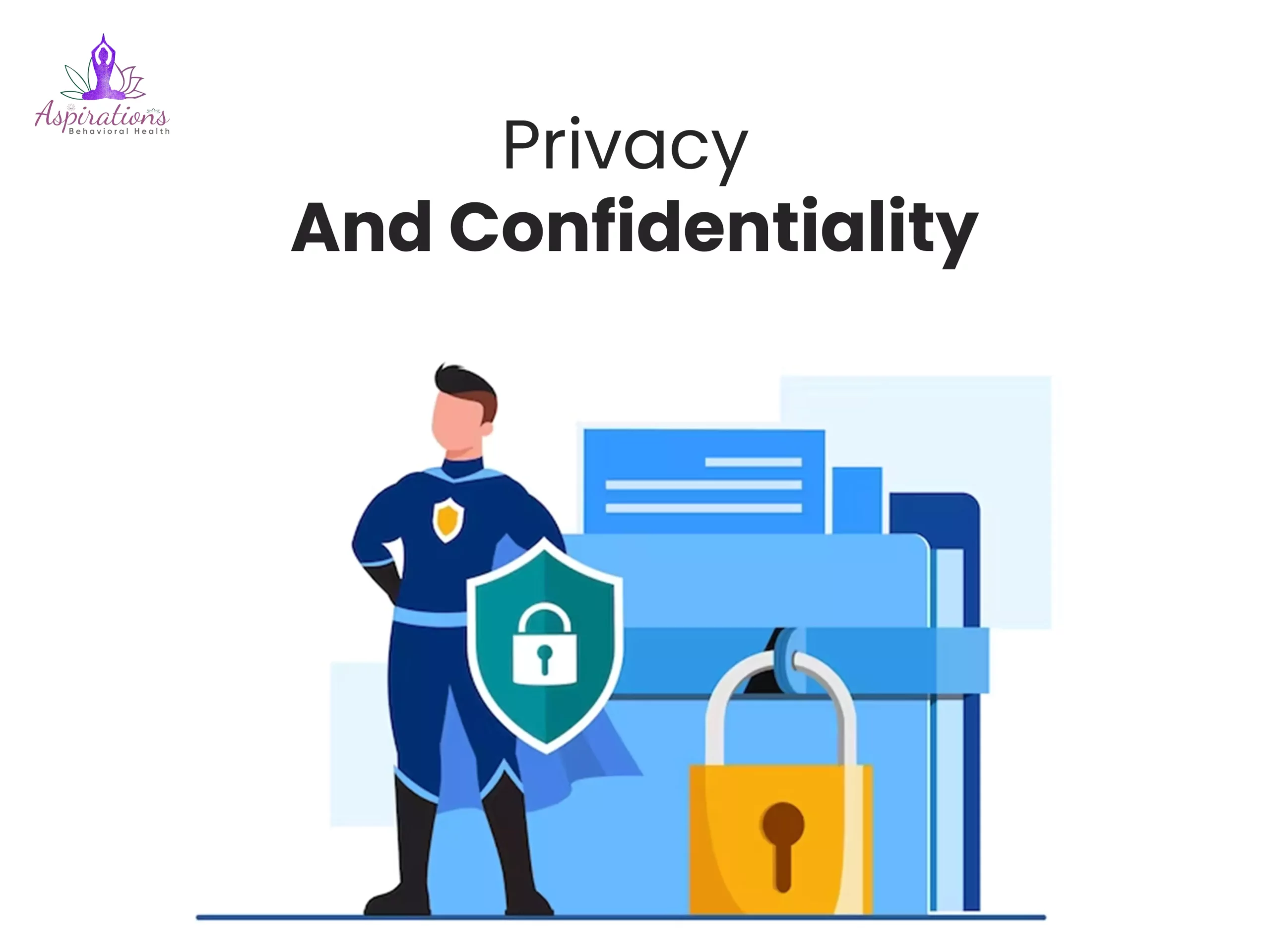 Privacy and Confidentiality