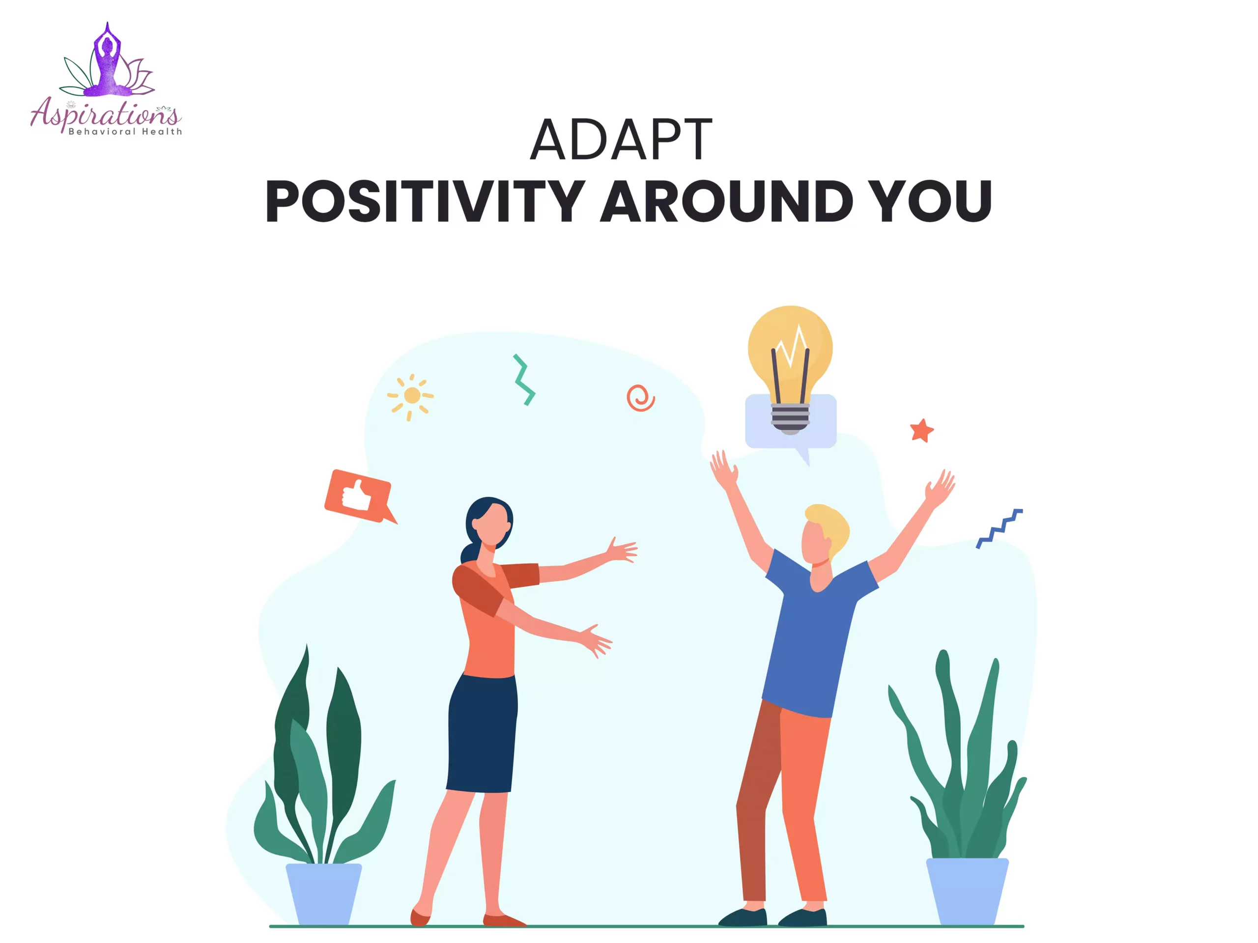 Adapt Positivity Around You