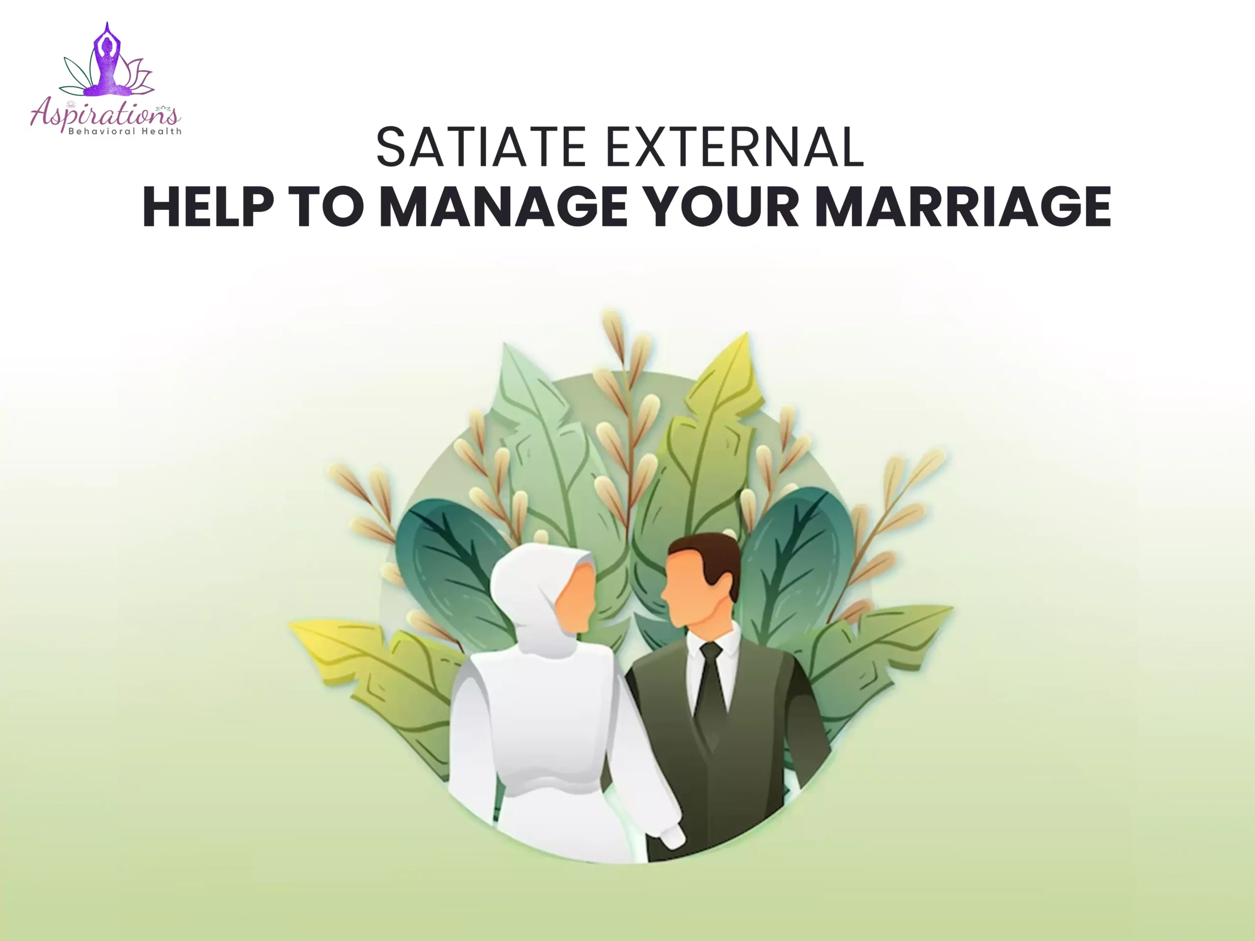 Satiate External Help to Manage Your Marriage