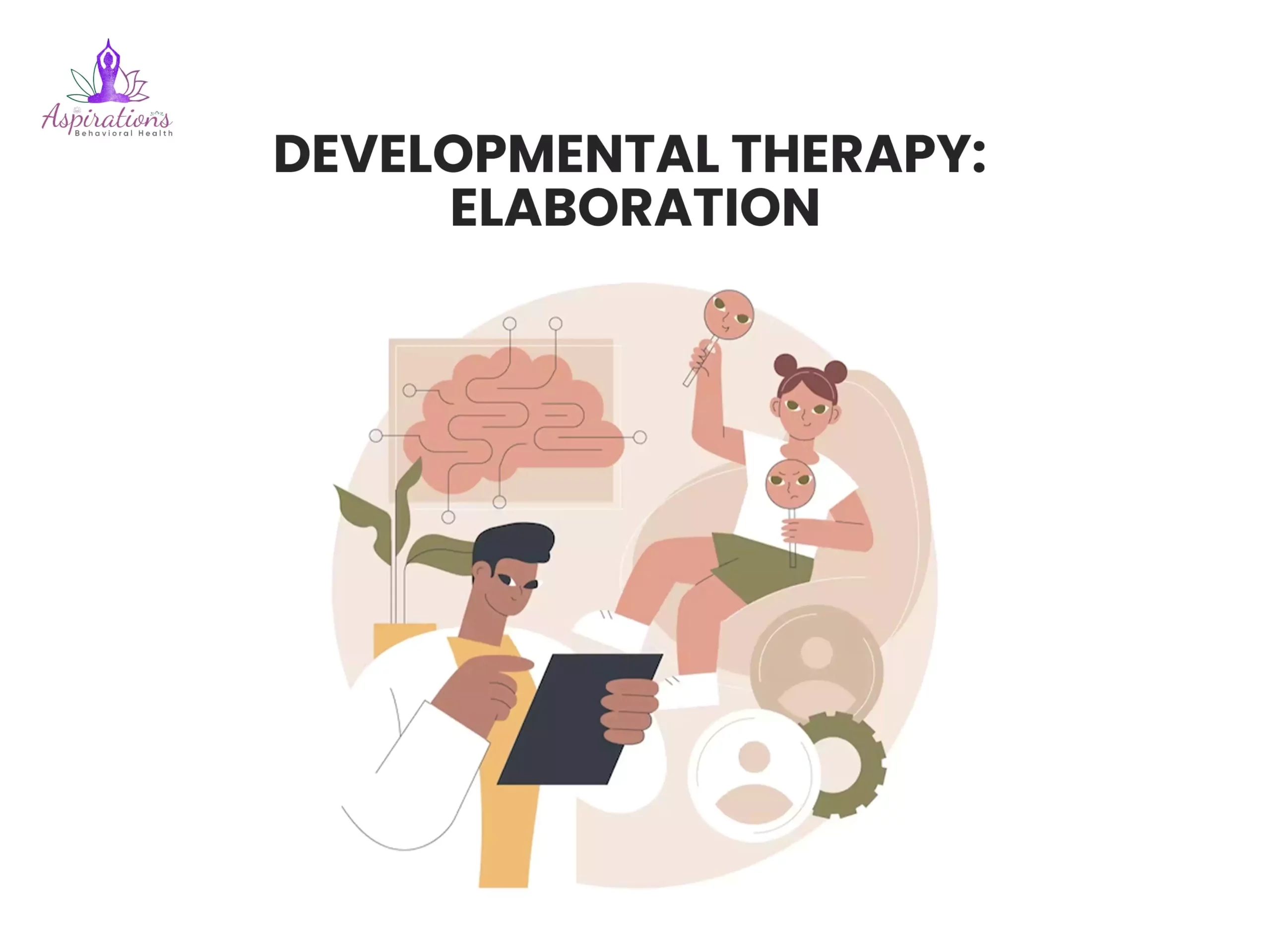Developmental Therapy: Elaboration