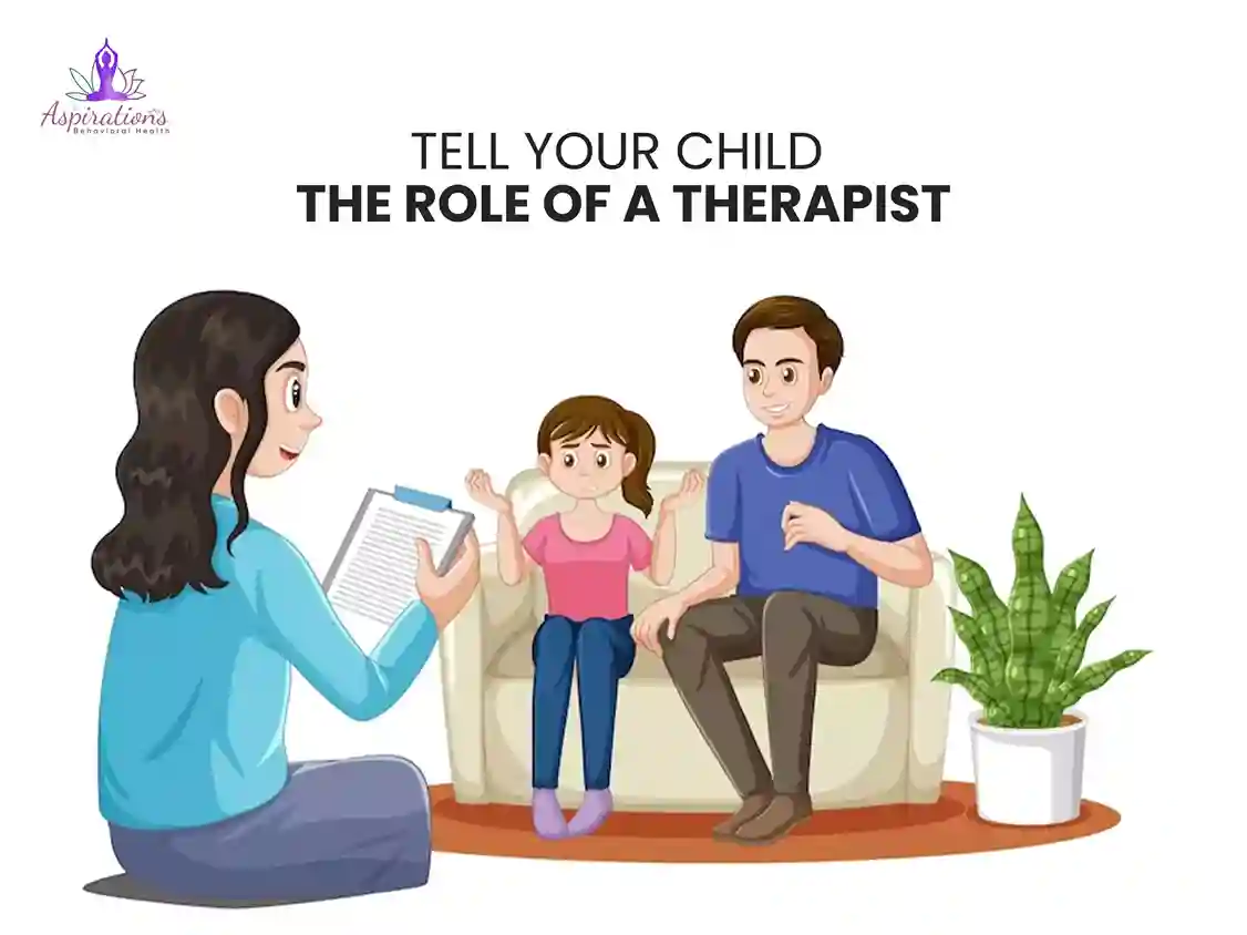 Tell Your Child the Role Of a Therapist