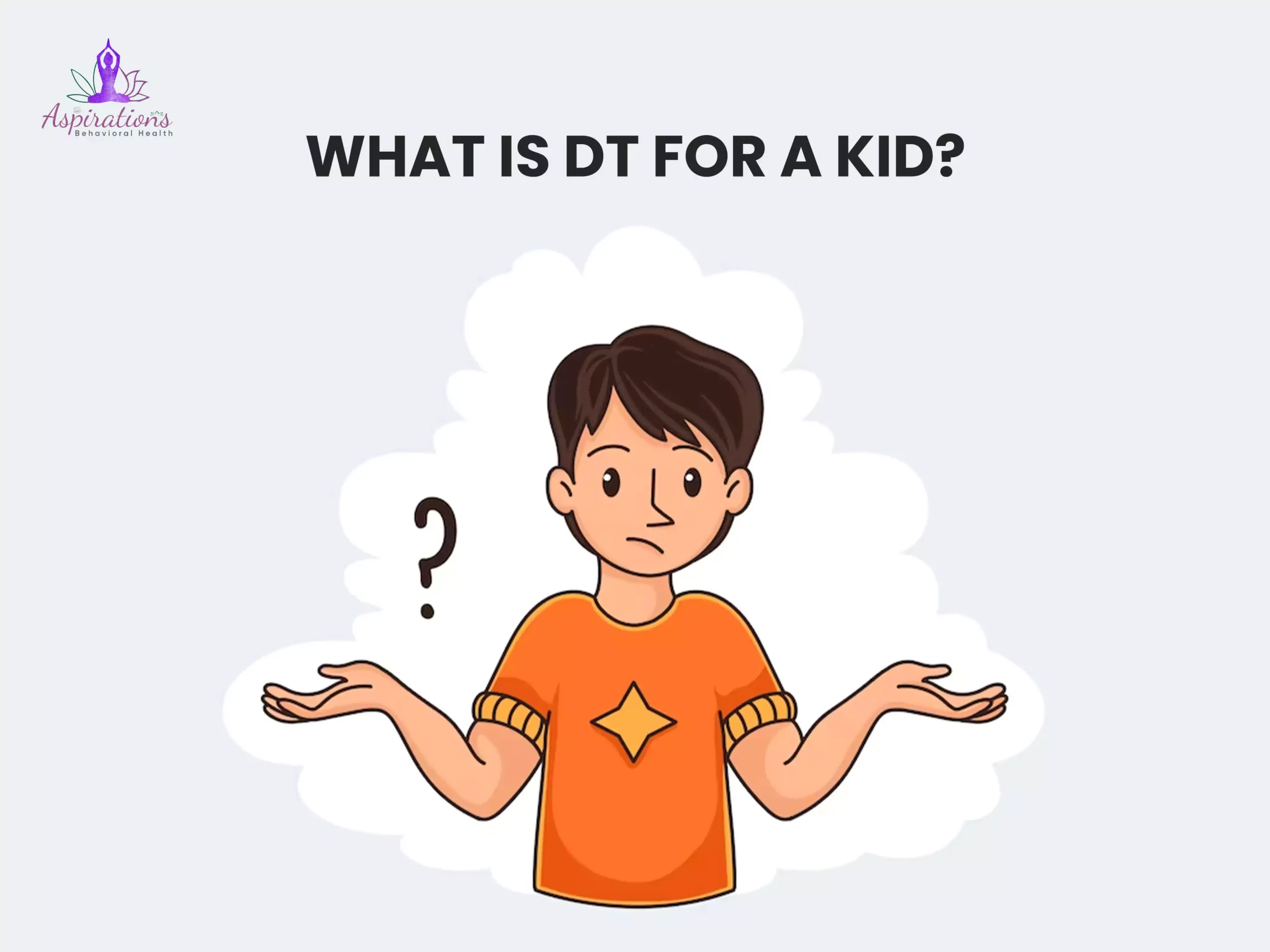 What Is DT For A Kid?