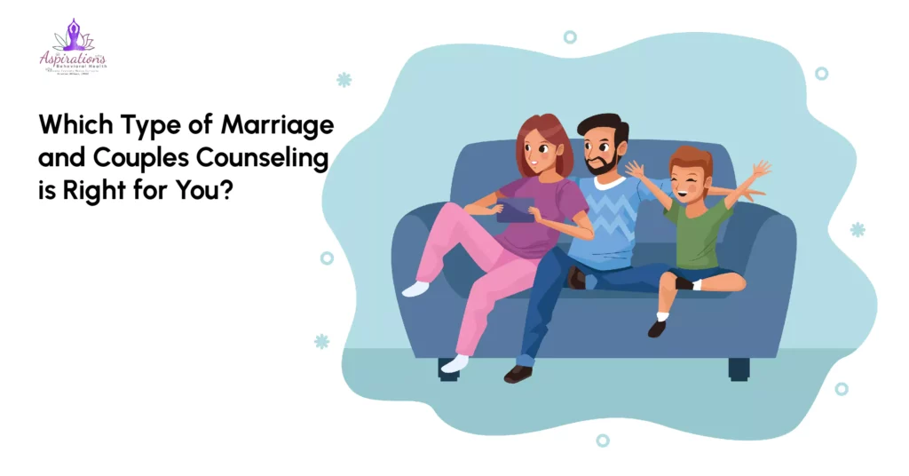 Which Type of Marriage and Couples Counseling is Right for You?
