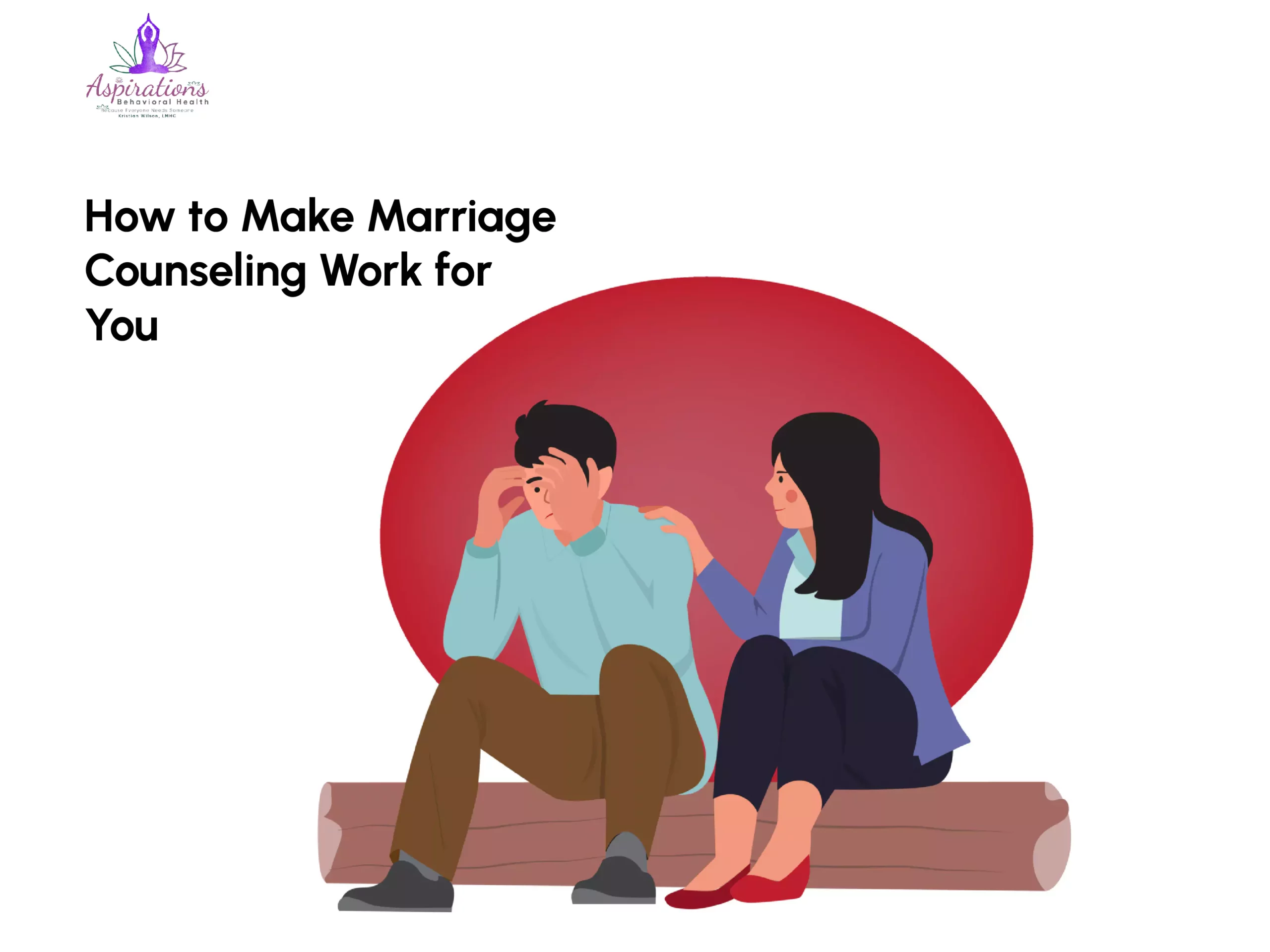 How to Make Marriage Counseling Work for You