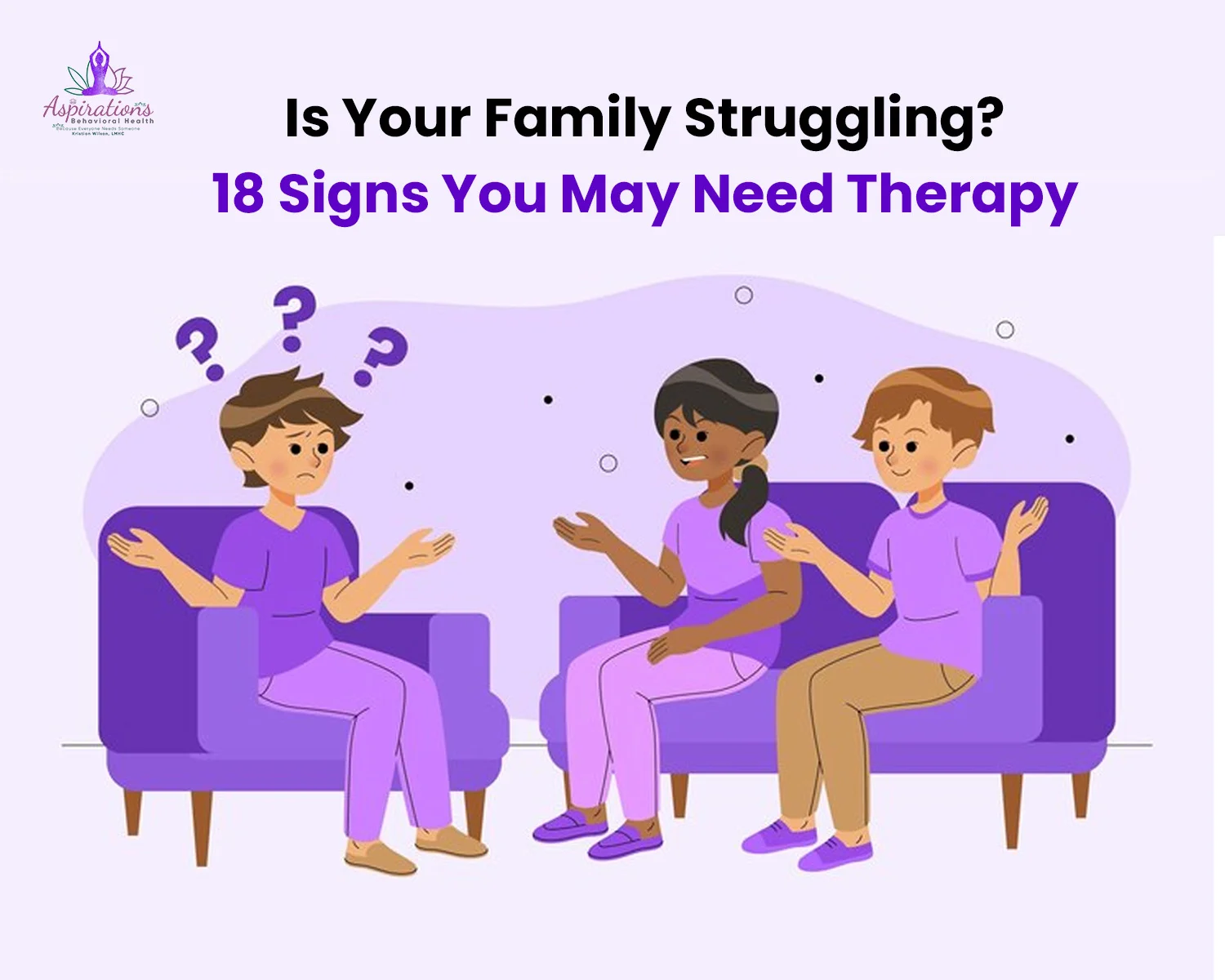 Is Your Family Struggling? 18 Signs You May Need Therapy