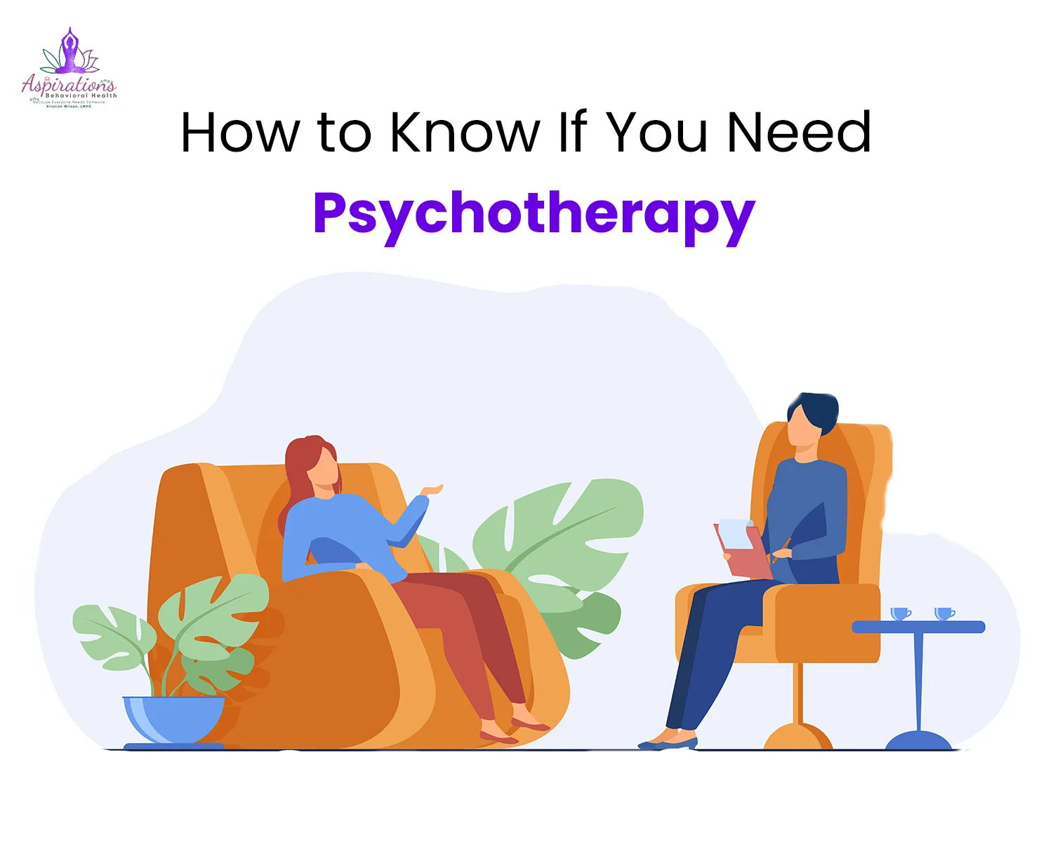 How to Know If You Need Psychotherapy