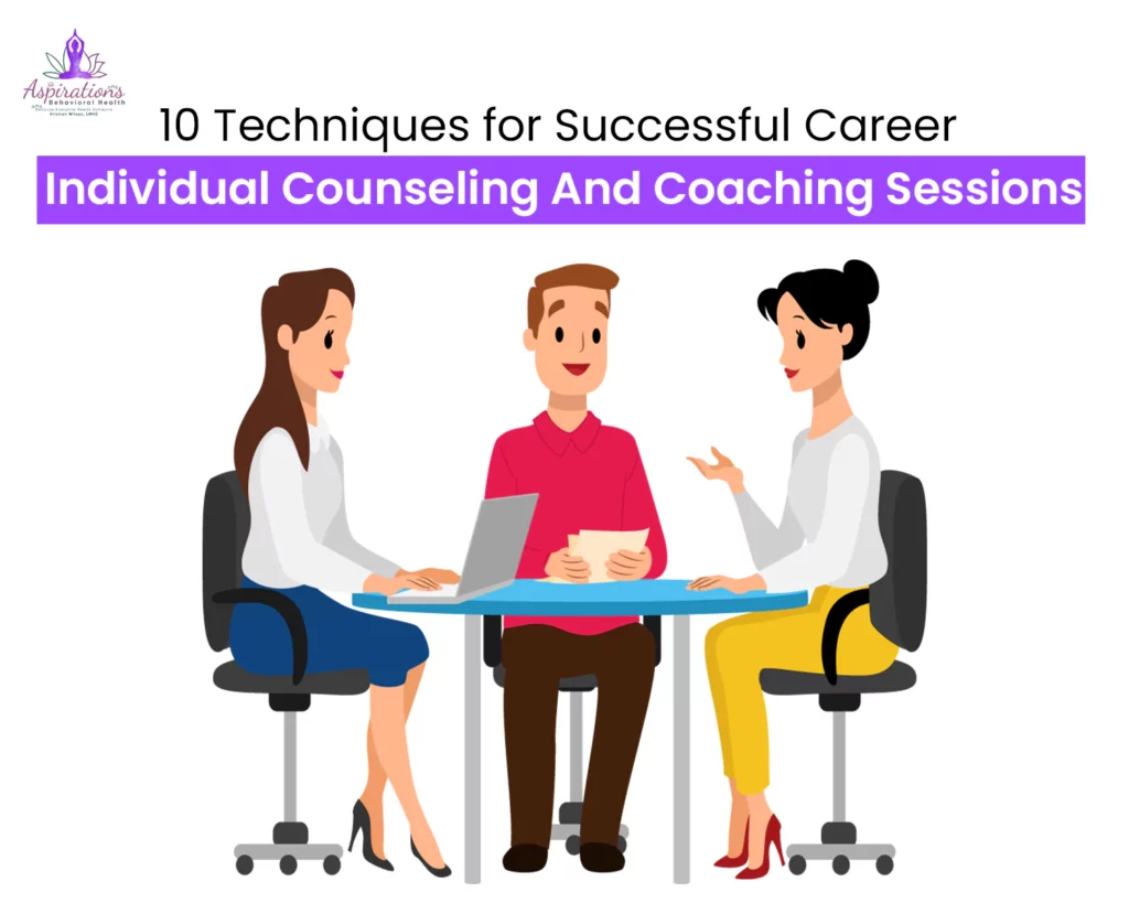 10 Techniques for Successful Career Individual Counseling And Coaching Sessions