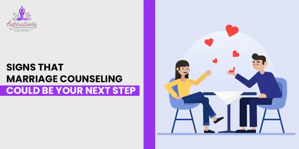 Signs That Marriage Counseling Could Be Your Next Step