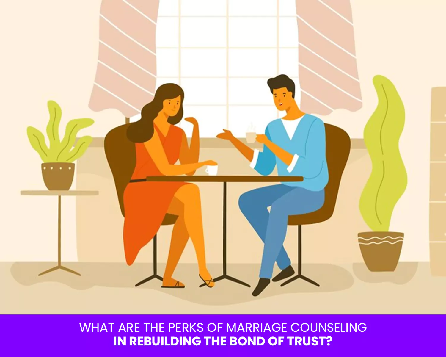 What are the Perks of Marriage Counseling in Rebuilding the Bond of Trust?